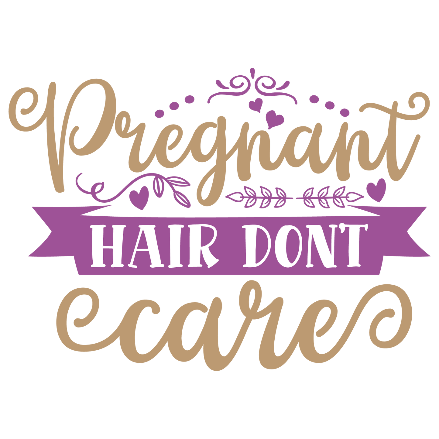 Pregnant hair don't care