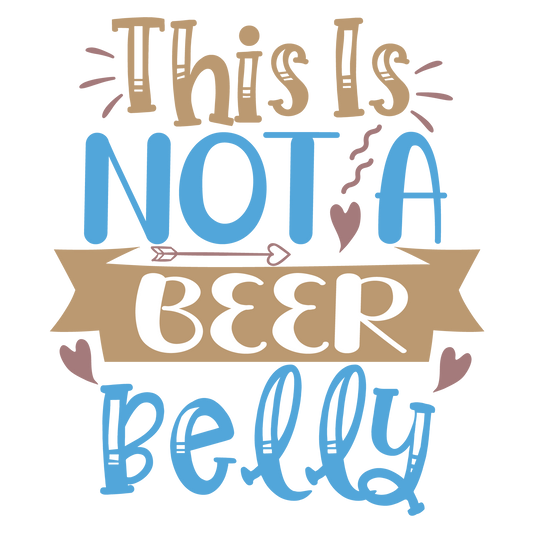 This is not a Beer Belly